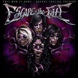Escape The Fate : This War Is Ours [De Luxe]
